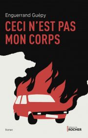 Guepy_Ceci n’est pas mon corps_COUV.indd Guepy_Ceci n'est pas mon corps_COUV.indd