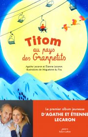 couv_A et E Lecaron et Maguelone du Fou_Titom au pays des Granpetits